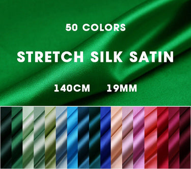 80 Colors #26-50 - 19 momme Stretch Silk Satin Fabric - 140cm wide by the Yard